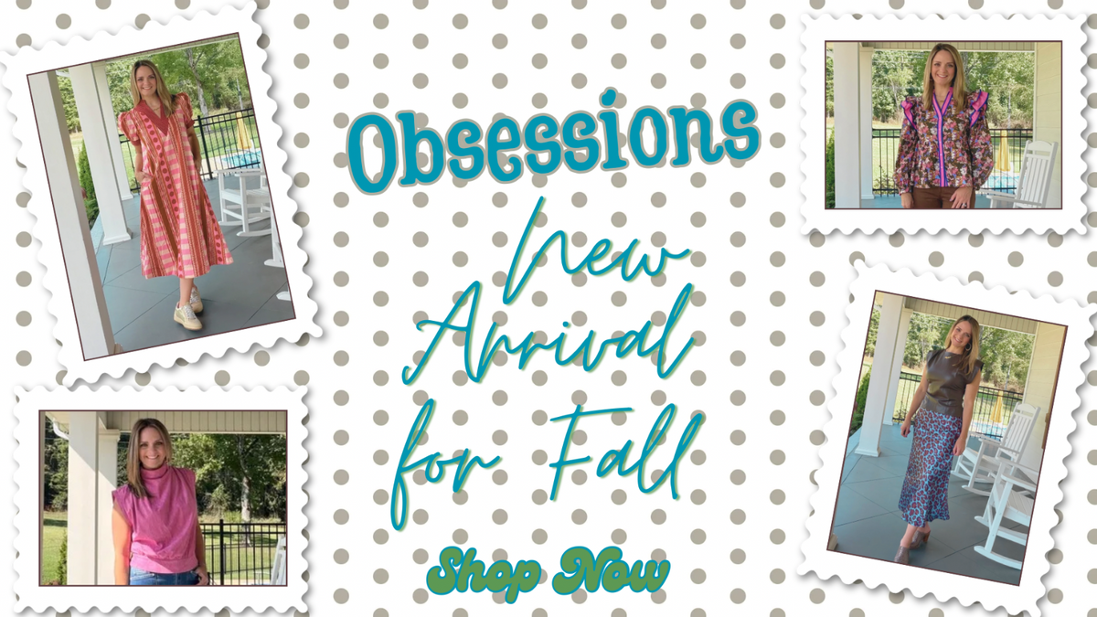 Promotional collage for Obsessions clothing featuring four photos of a woman modeling different outfits on a porch, with large teal text reading 'Obsessions New Arrival for Fall Shop Now' on a beige polka-dot background.